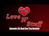 Love N Stuff Episode 23: Bad Sex Toy Review Promo