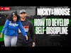 How to Develop Self-Discipline | Nicky And Moose Live