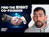 3 Strategies for Choosing the Right Co-Founder