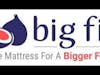 Big Sexy Chat talks Big Fig Mattress