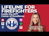 Lifeline for Firefighters: Inside the IAFF Center of Excellence | S3 E34