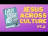 Cultural Engagement for Christians / Every Square Inch pt.2