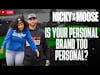 Is Your Personal Brand TOO Personal? | Nicky And Moose Live