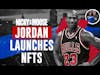 Michael Jordan to launch NFT venture“HEIR” in 2022 | Nicky And Moose