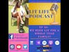 Lit Life Podcast EP 36: We Been Lit For A Whole Year Family!
