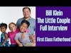 BILL KLEIN of The Little Couple Interview on First Class Fatherhood