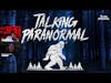 Talking Paranormal #48: Titanic Conspiracy Theories & The Titan Submersible Implosion
