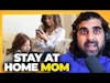 The Billion Dollar Business Opportunity Of Stay At Home Moms