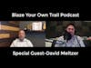 Blaze Your Own Trail Podcast- Special Guest- David Meltzer