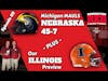 Michigan MAULS Nebraska in Lincoln, 45-7 (plus Illinois Preview) - 2023 Husker Football