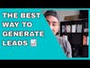 Best Ways To Generate Leads