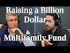 Raising a Billion Dollar MultiFamily Fund
