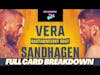 UFC Fight Night: Cory Sandhagen vs Chito Vera | Full Card | Picks | Breakdowns | Predictions