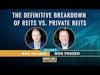 The Definitive Breakdown Of REITs Vs. Private REITs