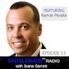 13: Ramon Peralta: From Priceline.com Start-up Team To Warren Buffet As A Client