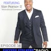 34: Stan Pearson: Motivational Comedian, Speaker & Author Shares His Journey