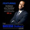 72: Pro Basketball Player Dre Baldwin Teaches How To Work On Your Game