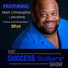 76: Mark Christopher Lawrence: How To Stay Relevant As A Hollywood Actor