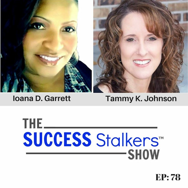 78: Tammy K. Johnson, CEO of Female Idea Tank Shares Her Success Journey
