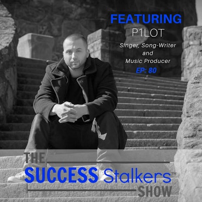 Episode image for 80: Singer, Song Writer & Music Producer, P1LOT Shares His Success Journey