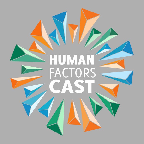 Human Factors Cast E007 - Displays (Part 1)
