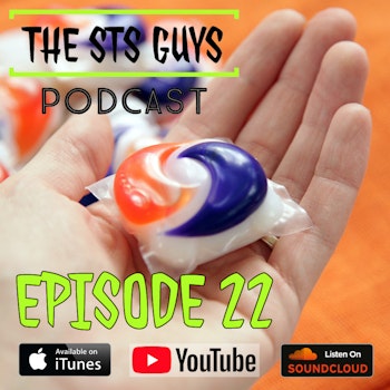 The STS Guys - Episode 22: The Tide Pod(Cast)