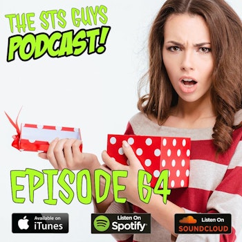 The STS Guys - Episode 64: A Very STS Guys Christmas 2018