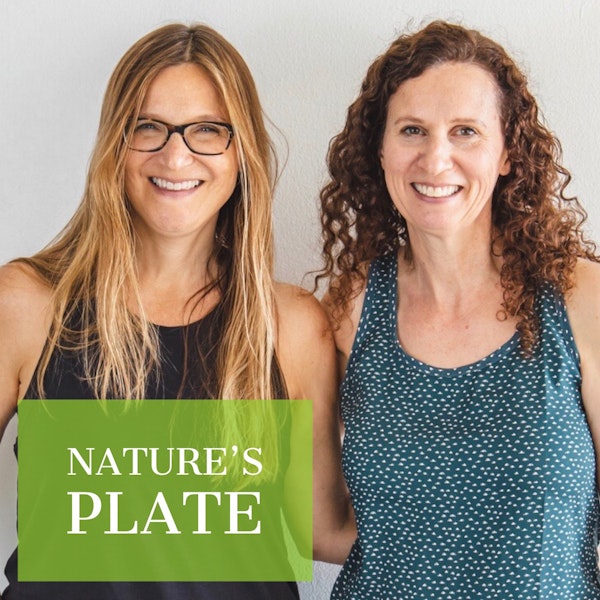 4: Nature's Plate with Annette Baker & Marianne Lacko
