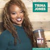 23: Pretty Motivated | Trina Jones