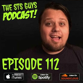 The STS Guys - Episode 112: It's Me! Tyler Calvert