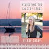 33: Navigating The Grocery Store with Hilary Cosby