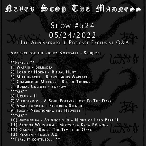 #524 - 05-24-22 - 11th Anniversary + Bonus Q&A