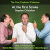 At the First Stroke | Stephen Critchlow & friends