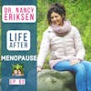 62: Life After Menopause with Dr. Nancy Eriksen