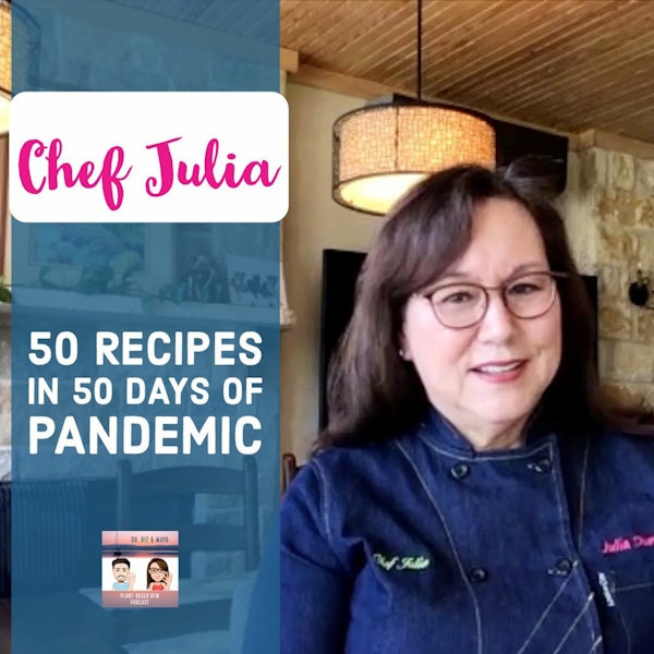 50: Cooking During The Pandemic With Chef Julia Dunaway