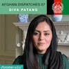 Afghan Dispatches 07 | Diva Patang