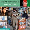 Afghan Dispatches 06 | Diva Patang