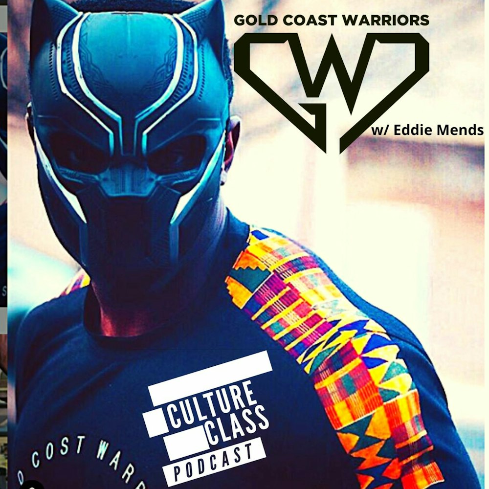 Ep 089- Gold Coast Warrior (w/ Eddie Mends)