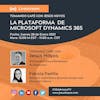 Edición Podcast - Tomando Café Con Jesús Hoyos - La Plataforma De Microsoft Dynamics 365