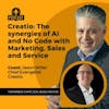 Creatio: The synergies of AI and No Code with Marketing  Sales and Service