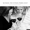 Episode 136-The Wines To Find (WTF) Podcast Interview