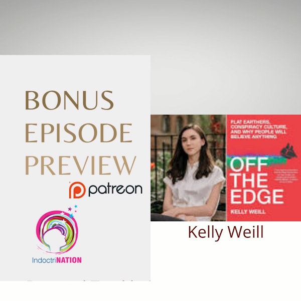BONUS EPISODE PREVIEW: Reflections From The Edge of The World w/ Kelly Weil
