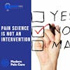 Pain Science Is Not An Intervention