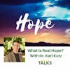 Advent Series | What Is Real Hope? With Dr Karl Kutz
