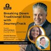 Episode image for Breaking Down Traditional Silos With JourneyTrack