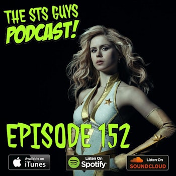 The STS Guys - Episode 152: The Boys are Back Part Two