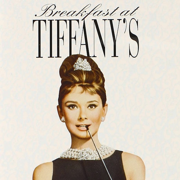 We Just Watched - Breakfast at Tiffany's