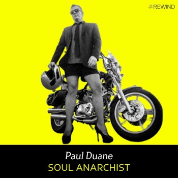Ep Rewind- Soul Anarchist (w/ Paul Duane)