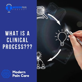 What is a Clinical Process?