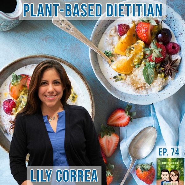 74: Registered Dietitian's Journey  |  Becoming A Plant-Based RDN